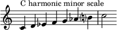 {
\override Score.TimeSignature #'stencil = ##f
\relative c' {
\clef treble \time 7/4
c4^\markup { C harmonic minor scale } d es f g aes b!? c2
}
}