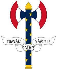 UnofficialEmblem of Philippe Pétain, chief of state of the French State, featuring the motto Travail, Famille, Patrie (Work, Family, Fatherland). The Francisque was only Pétain's personal emblem but was also gradually used as the regime's informal emblem on official documents (Vichy France; 1940–1944).