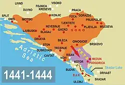 War in Zeta (1441–1444). Duchy of Stephen Vukcic Kosaca annexed Upper Zeta. Conquered the city of Bar, with the fortress (now Old Bar) in Lower Zeta.